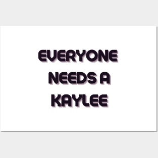 Kaylee Name Design Everyone Needs A Kaylee Posters and Art